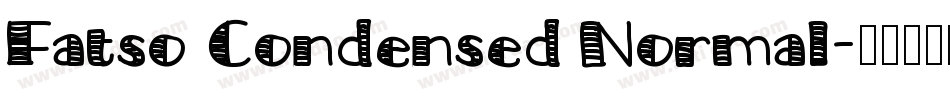 Fatso Condensed Normal字体转换